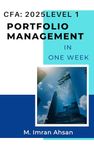 CFA 2025, Level 1: Portfolio Management : Complete Portfolio Management in one week