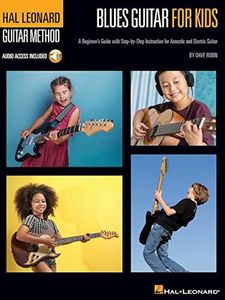 Blues Guitar for Kids - Hal Leonard Guitar Method: A Beginner's Guide with Step-by-Step Instruction for Acoustic and Electric Guitar