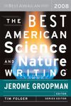 The Best American Science and Nature Writing 2008