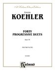 Forty Progressive Duets, Op. 55: For Two Flutes (Kalmus Edition)