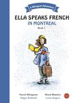 Ella Speaks French in Montreal: A Bilingual Adventure