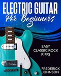 Electric Guitar For Beginners: Easy