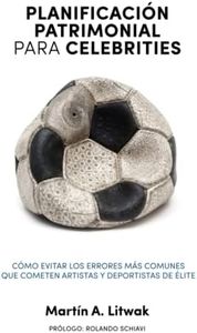 Planificación patrimonial para celebrities: Cómo evitar los errores más comunes que cometen artistas y deportistas de élite