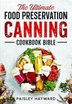 The Ultimate Food Preservation Cann