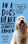 In a Dog's Heart: A Compassionate G