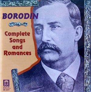 Borodin: Complete Songs and Romances
