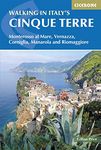 Walking in Italy's Cinque Terre: Monterosso al Mare, Vernazza, Corniglia, Manarola and Riomaggiore (Cicerone Walking Guides)