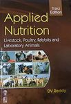 APPLIED NUTRITION LIVESTOCK POULTRY RABBITS AND LABORATORY ANIMALS 3ED (PB 2022)