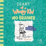 No Brainer: Diary of a Wimpy Kid, Book 18