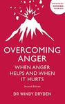 Overcoming Anger: When Anger Helps 