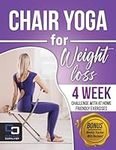 Chair yoga for weight loss: 4 week 