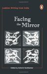 Facing The Mirror [Paperback] Sukthankar, Ashwini