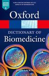 A Dictionary of Biomedicine (Oxford Quick Reference)