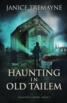 Haunting in Old Tailem: A Supernatural Suspense Thriller (Haunting Clarisse - Book 3)