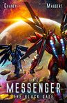 The Black Gate: A Mecha Scifi Epic (The Messenger Book 11)