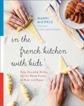 In the French Kitchen with Kids: Ea