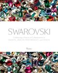 Swarovski: Celebrating a History of Collaborations in Fashion, Jewelry, Performance, and Design