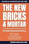 The New Bricks & Mortar: Future Proofing Retail