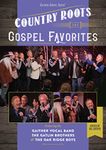 GAITHER VOCAL BAND, THE OAK RIDGE BOYS & THE GATLIN BROTHERS - COUNTRY ROOTS AND GOSPEL (1 DVD)