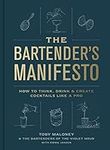 The Bartender's Manifesto: How to T