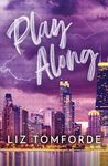 Play Along: the new sports romance for 2024 with steam, fake dating and a Vegas wedding - from the TikTok sensation (Windy City Series)