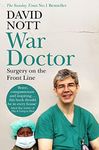 War Doctor: Surgery on the Front Li