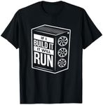 Funny PC Builder Shirt - Computer Builder & PC Gamer Gift T-Shirt