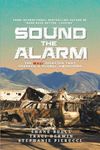 Sound The Alarm: The Maui Disaster That Sparked A Global Awakening: The Maui Disaster That Sparked An Awakening