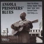 Angola Prisoners' Blues (CD Edition)