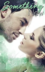 Something New (Exile Ink Book 1)