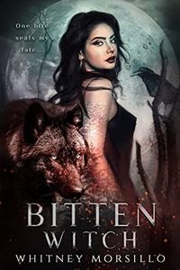 Bitten Witch: A New Adult Paranormal Romance (Silver Wolves of Lockwood Series Book 1)