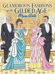 Glamorous Fashions of the Gilded Age Paper Dolls: Two Gothic Novels