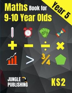 Maths Book for 9-10 Year Olds - KS2: Year 5 Maths Workbook | Mental Arithmetic, Fractions, Geometry, Measurement and Statistics for Y5