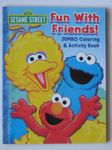 Sesame Street Fun With Friends! Coloring Book (Sesame Street Jumbo Coloring and Activity Book)