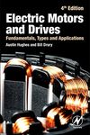 Electric Motors and Drives: Fundamentals, Types and Applications