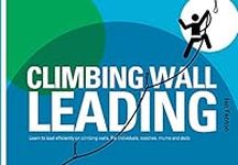 Climbing Wall Leading: Learn to Lea