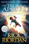 The Hidden Oracle (The Trials of Apollo Book 1): Rick Riordan (The Trials of Apollo, 1)