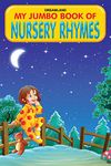 Nursery Rhymes Jumbo Picture Book - A3 Size Book with 31 Rhymes for Early Learners (My Jumbo Books) [Paperback] Dreamland Publications