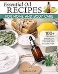 Essential Oil Recipes for Home and 
