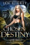 Chosen Destiny (Twisted Fate Trilogy Book 3)