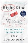 Right Kind of Wrong: The Science of