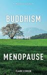 Buddhism and the Menopause (Mud Pie Slices)