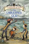 The Incorrigible Children of Ashton Place: Book V: The Unmapped Sea