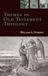 Themes In Old Testament Theology