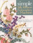 Simple Silk Ribbon Embroidery by Machine