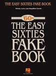 The Easy Sixties Fake Book (Fake Books)