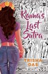 Kama's last sutra Das, Trisha