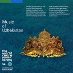 Uzbekistan: Music of Uzbekistan