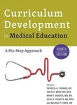 Curriculum Development for Medical Education: A Six-Step Approach