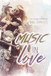 MUSIC IN LOVE ( LIVRO ÚNICO) (Portuguese Edition)